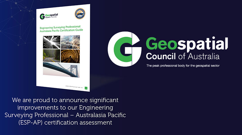 Geospatial Council of Australia Enhances ESP-AP Certification Assessment for Industry Excellence